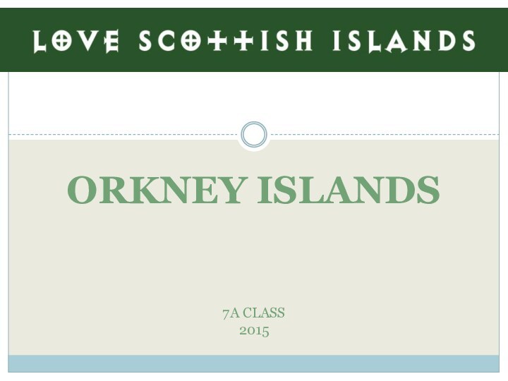 Orkney Islands7a class2015