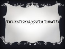The national youth theatre