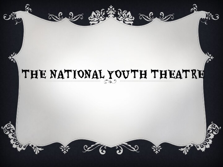 The National Youth Theatre