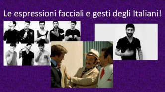 Le espressioni facciali e gesti degli Italiani