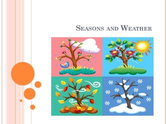 Seasons and weather