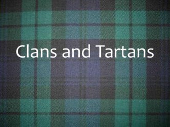 Clans and tartans