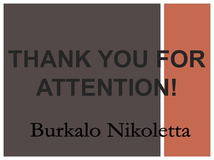 Thank you for attention!Burkalo Nikoletta