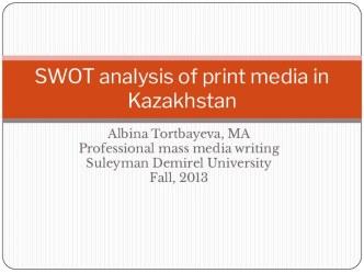 Swot analysis of print media in kazakhstan