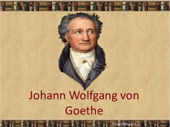 Johann wolfgang vongoethe