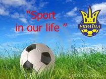 “Sport in our life ”