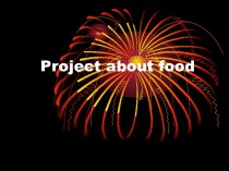 Project about food