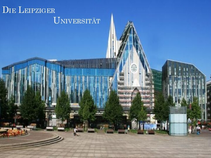 Die Leipziger             Universität
