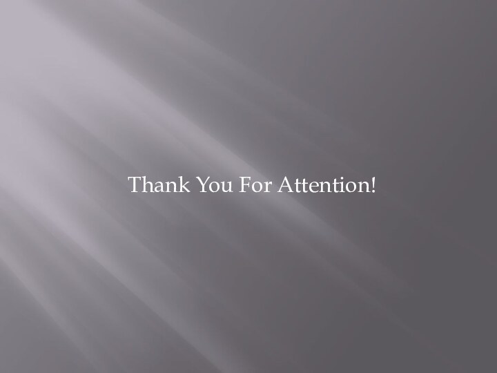 Thank You For Attention!