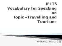 Ielts vocabulary for speaking ontopic travelling and tourism
