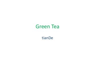 Green tea