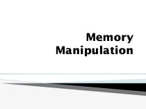 Memory manipulation