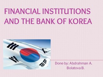 Financial institutions and the bank of korea