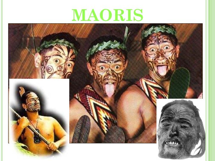 MAORIS