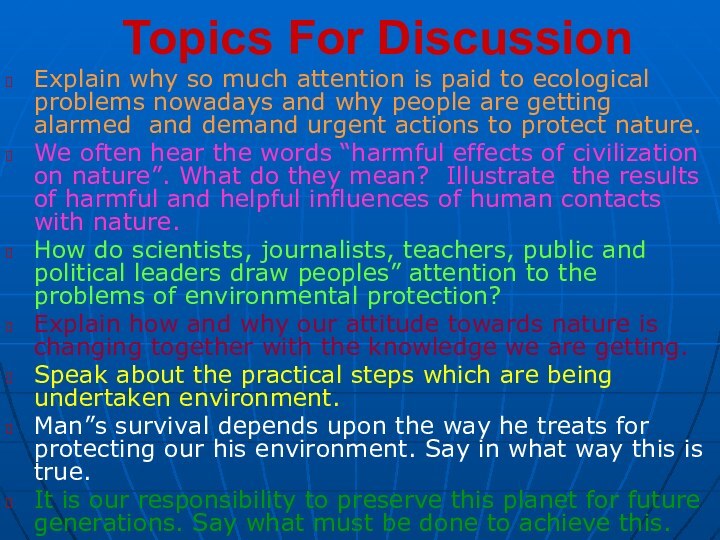 Topics For Discussion Explain why so much attention is paid to ecological