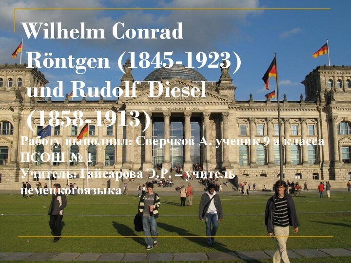 Wilhelm Conrad     Röntgen (1845-1923)  und Rudolf Diesel