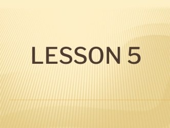 Lesson 5