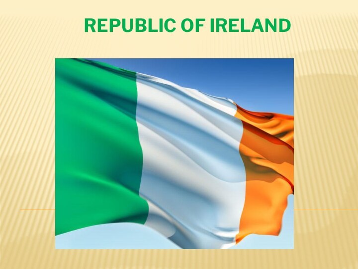 Republic of Ireland