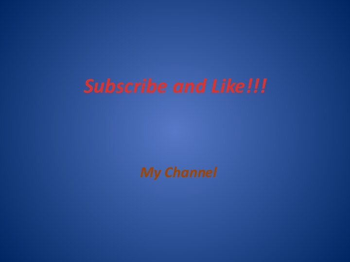 Subscribe and Like!!!