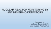 Nuclear reactor monitoring by antinentrino detectors