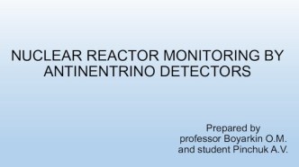 Nuclear reactor monitoring by antinentrino detectors