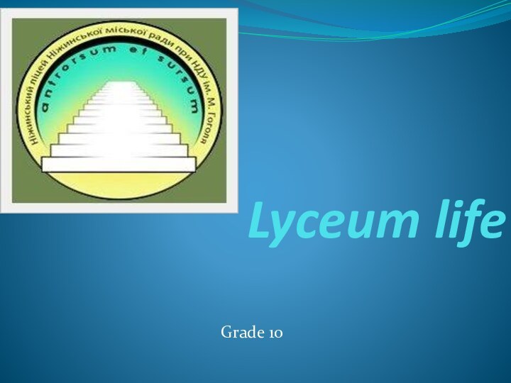 Grade 10Lyceum life