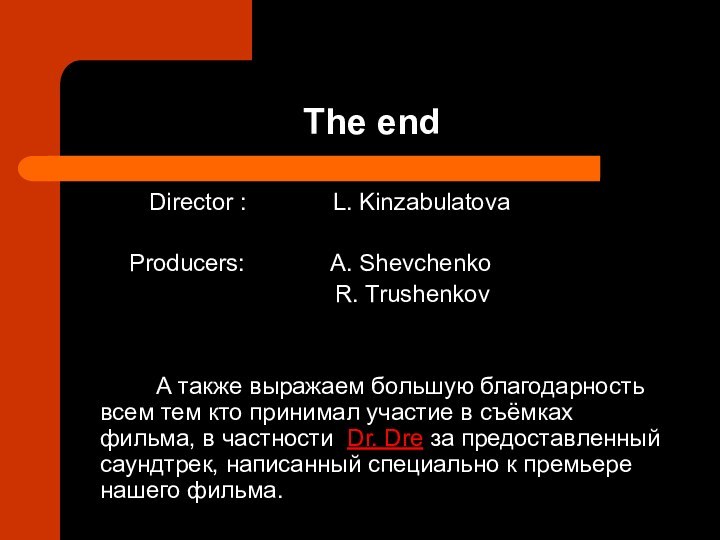 The end  Director :       L.