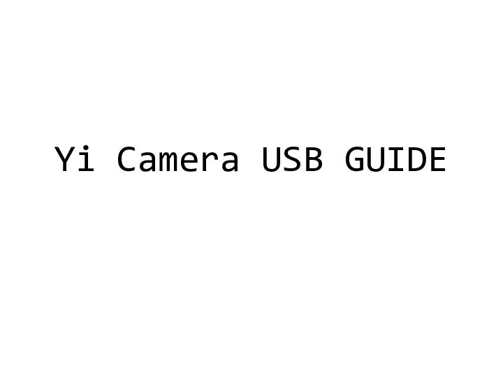 Yi Camera USB GUIDE
