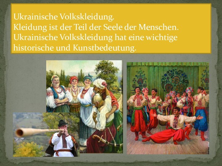 Ukrainische Volkskleidung. Kleidung ist der Teil der Seele der Menschen. Ukrainische