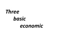 Three basic economic