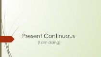 Present continuous