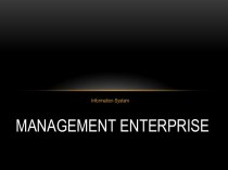 Management enterprise