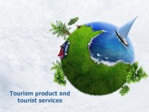 Tourism product and tourist services