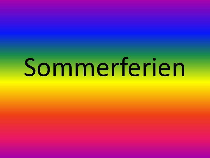 Sommerferien