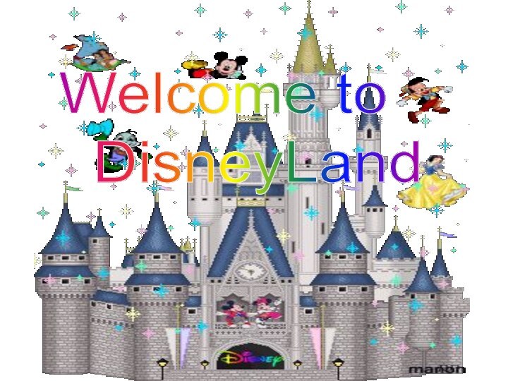 Welcome to  DisneyLand