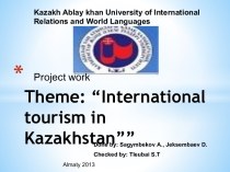 Theme: “international tourism in kazakhstan””