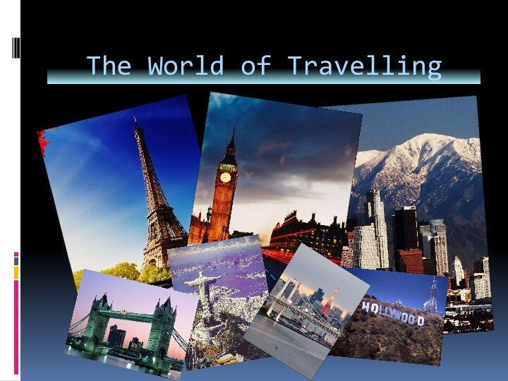 The World of Travelling