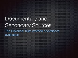 Documentary and secondary sources