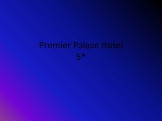 Premier palace hotel5*