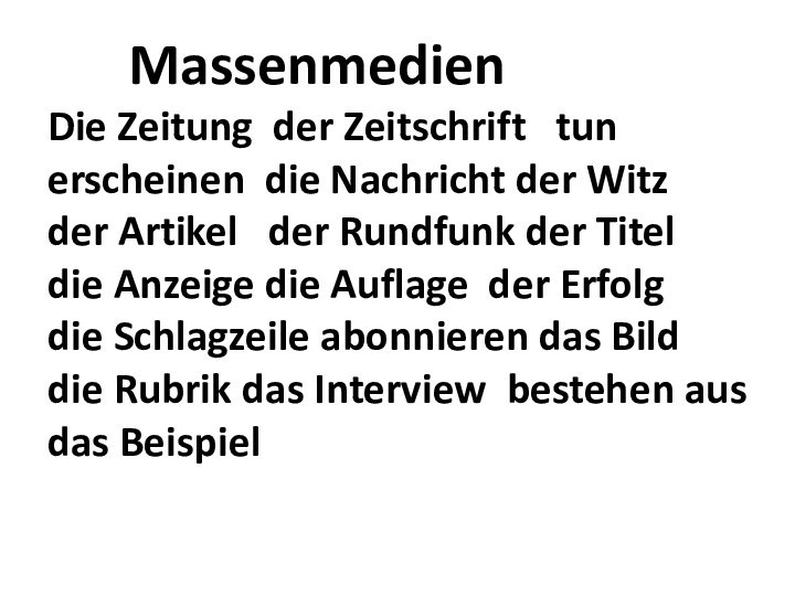 Massenmedien Die Zeitung der Zeitschrift  tun erscheinen die