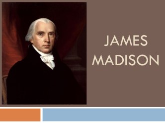 James Madison