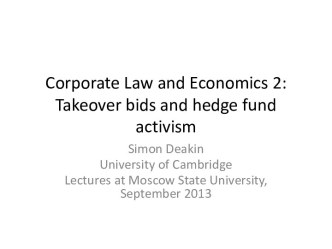 Corporate law and economics 2: takeover bids and hedge fund activism