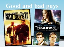 Good and bad guys