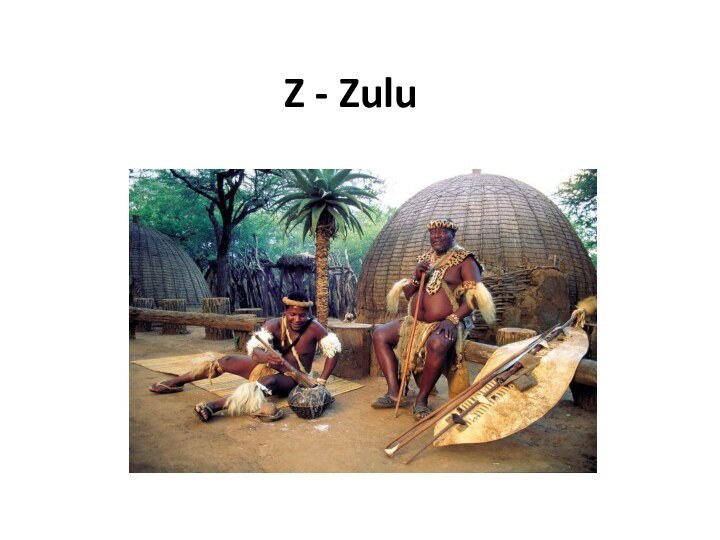 Z - Zulu