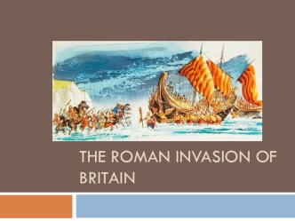 The roman invasion of britain