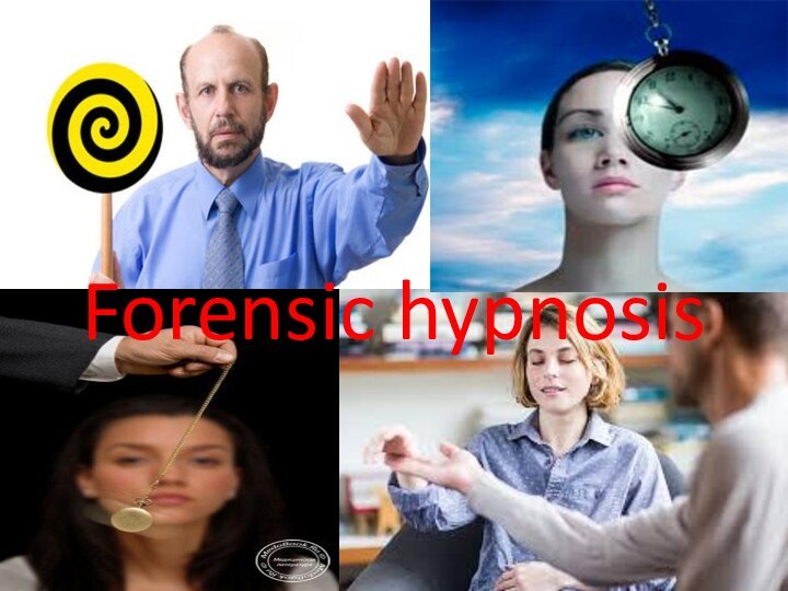 Forensic hypnosis