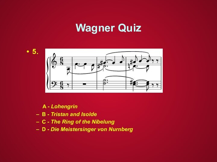Wagner Quiz 5.