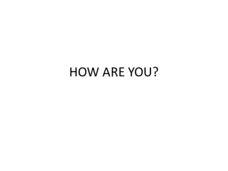 How are you?