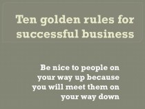 Ten golden rules for successful business