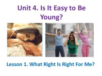 Unit 4. is it easy to be young?